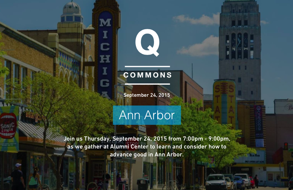 The Q Commons mission is simply to "advance good" in local communities. iZosh chair Robin Phillips will be one of a group of local speakers and panelists discussing how to advance good in Ann Arbor.